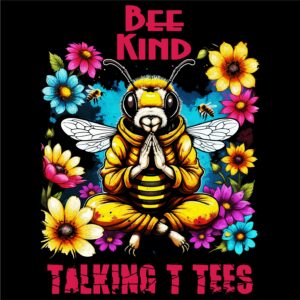What have you learnt from the Bees? Bee Kind AF!