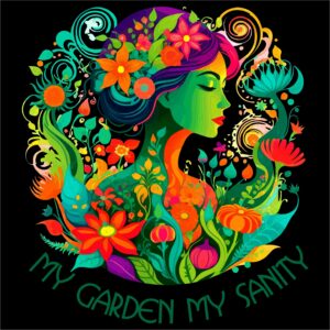 Would you be in an Insane Asylum without your Garden?
